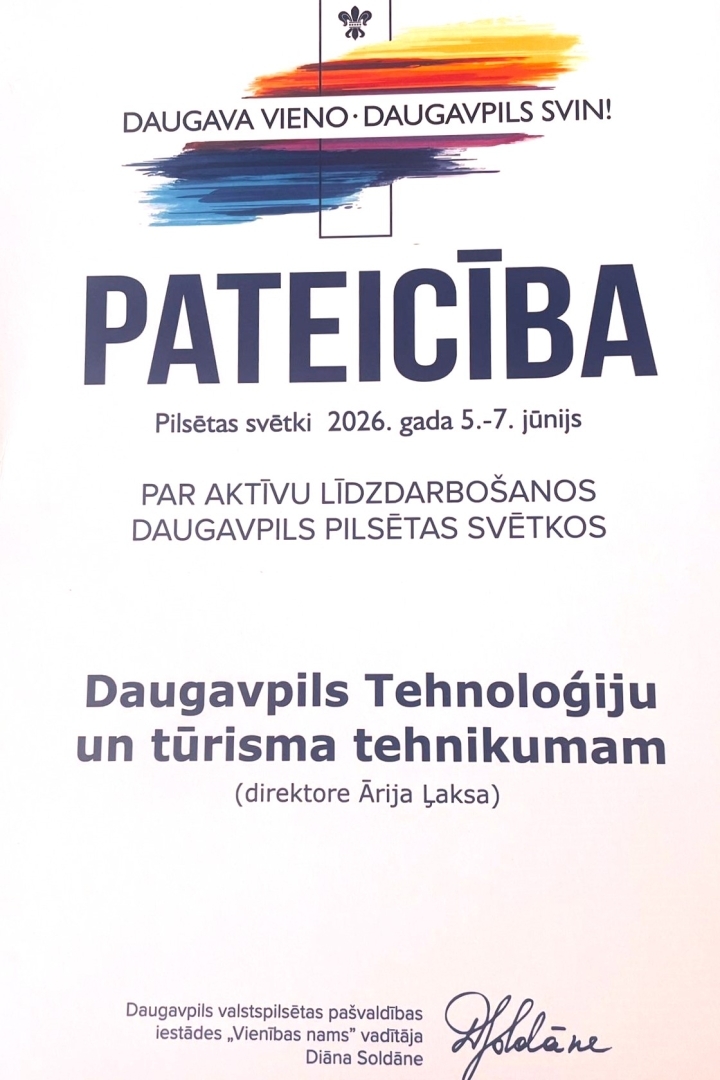 Pateicības raksts Daugavpils Tehnoloģiju un tūrisma tehnikumam par aktīvu līdzdarbošanos Daugavpils pilsētas svētkos 2026. gada 5.-7. jūnijā